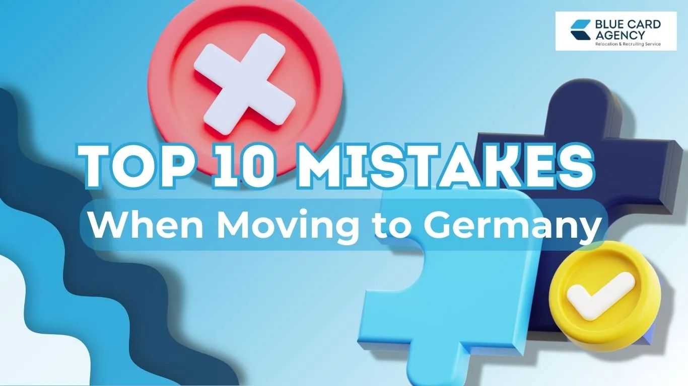 TOP 10 Mistakes When Moving to Germany — and How to Avoid Them