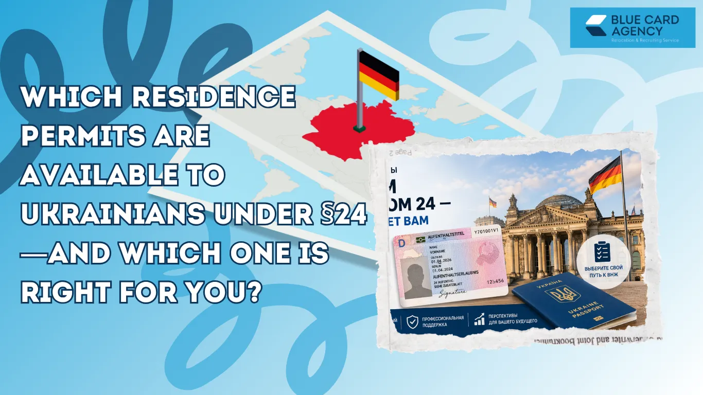 Which Residence Permits Are Available to Ukrainians Under §24—and Which One Is Right for You?
